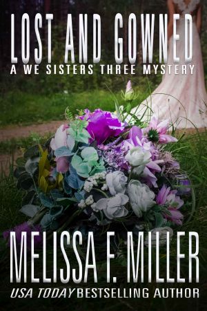 [We Sisters Three 04] • Lost and Gowned